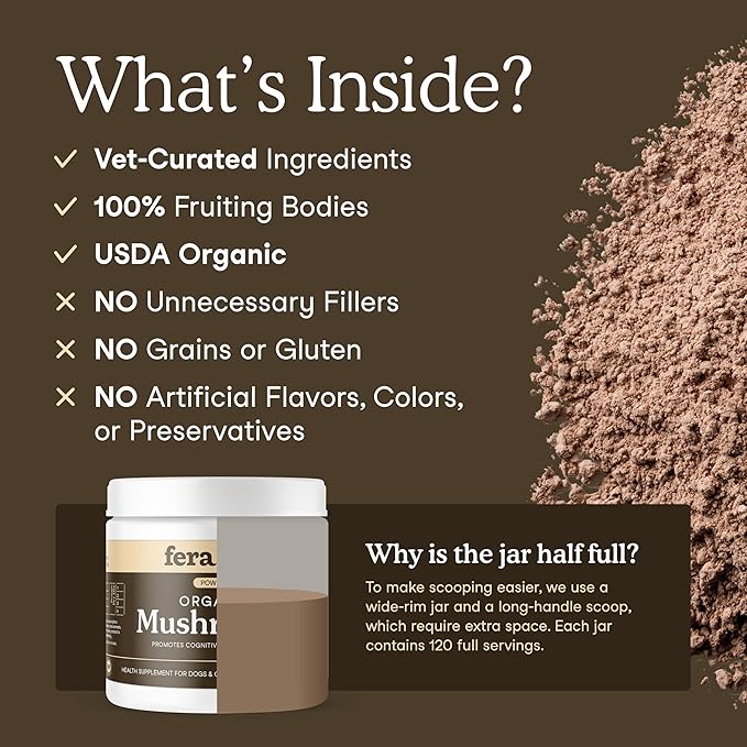 Fera Pets Mushroom Supplement for Dogs & Cats with Turkey Tail - USDA Organic - Cognitive and Immune Support - Enhances Liver Function - Supports a Healthy Gut - Powder - 120 Scoops